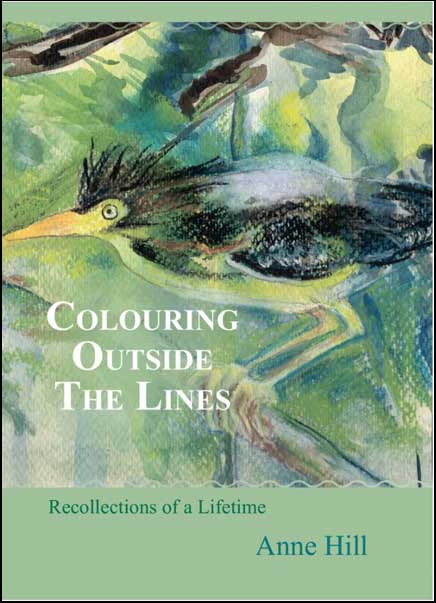 Colouring Outside the Lines - Anne Hill